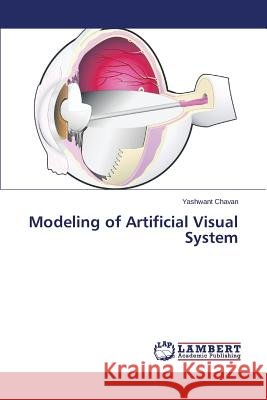 Modeling of Artificial Visual System Chavan Yashwant 9783659687358 LAP Lambert Academic Publishing - książka