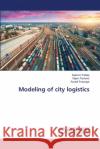 Modeling of city logistics Trafela, Sabrina; Pavlovic, Viljem; Pusenjak, Rudolf 9783659417306 LAP Lambert Academic Publishing