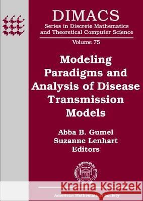 Modeling Paradigms and Analysis of Disease Transmission Models  9780821843840 American Mathematical Society - książka