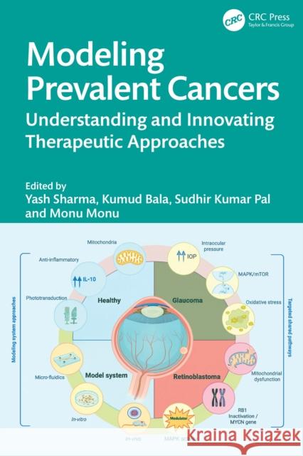 Modeling Prevalent Cancers: Understanding and Innovating Therapeutic Approaches Yash Sharma Kumud Bala Sudhir Kuma 9781032951386 CRC Press - książka