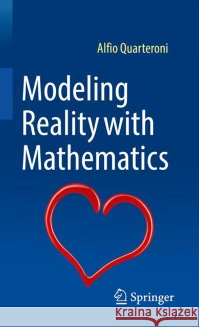Modeling Reality with Mathematics Alfio Quarteroni 9783030961619 Springer Nature Switzerland AG - książka