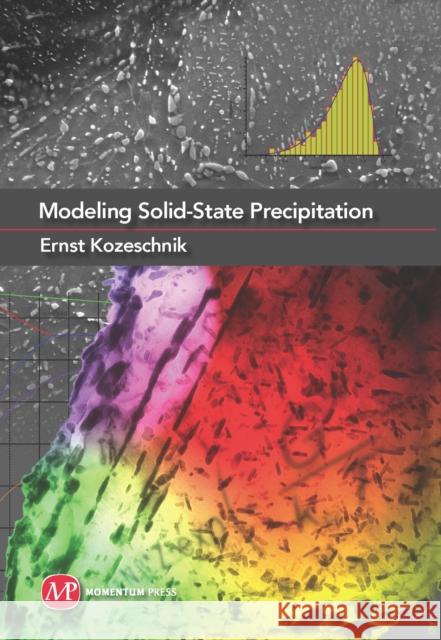 Modeling Solid-State Precipitation Ernst Kozeschnik 9781606500620 MCGRAW-HILL Professional - książka