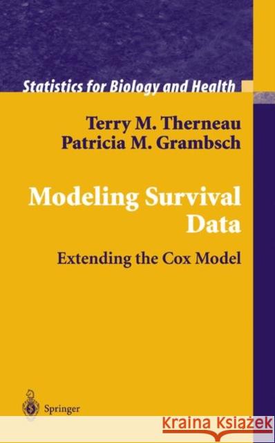 Modeling Survival Data: Extending the Cox Model Terry M. Therneau Patricia M. Grambsch 9781441931610 Springer - książka