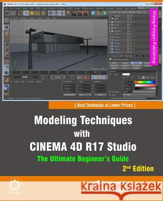 Modeling Techniques with Cinema 4D R17 Studio - The Ultimate Beginner's Guide Polygon, Rising 9781533185297 Createspace Independent Publishing Platform - książka