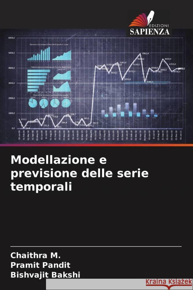 Modellazione e previsione delle serie temporali M., Chaithra, Pandit, Pramit, Bakshi, Bishvajit 9786205013090 Edizioni Sapienza - książka