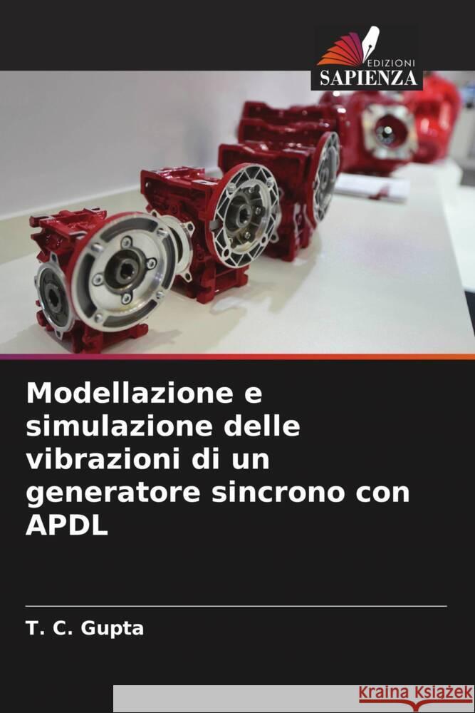 Modellazione e simulazione delle vibrazioni di un generatore sincrono con APDL T. C. Gupta Abhishek Singh 9786204852133 Edizioni Sapienza - książka