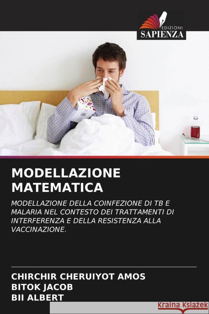 MODELLAZIONE MATEMATICA Cheruiyot Amos, Chirchir, Jacob, Bitok, Albert, Bii 9786208199623 Edizioni Sapienza - książka