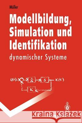 Modellbildung, Simulation Und Identifikation Dynamischer Systeme Möller, Dietmar P. F. 9783540551553 Not Avail - książka