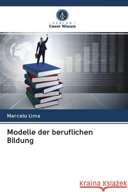 Modelle der beruflichen Bildung Lima, Marcelo 9786202768788 Verlag Unser Wissen - książka