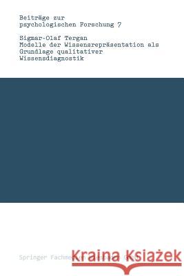 Modelle Der Wissensrepräsentation ALS Grundlage Qualitativer Wissensdiagnostik Tergan, Sigmar-Olaf 9783531117607 Vs Verlag Fur Sozialwissenschaften - książka