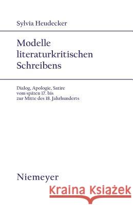 Modelle literaturkritischen Schreibens Heudecker, Sylvia 9783484181793 Max Niemeyer Verlag - książka
