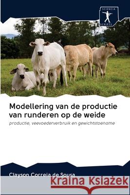 Modellering van de productie van runderen op de weide Clayson Correia de Sousa 9786200925862 Sciencia Scripts - książka