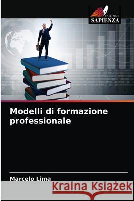 Modelli di formazione professionale Marcelo Lima 9786202768856 Edizioni Sapienza - książka