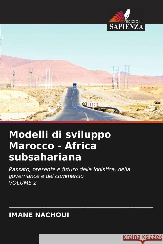 Modelli di sviluppo Marocco - Africa subsahariana Imane Nachoui 9786206523093 Edizioni Sapienza - książka