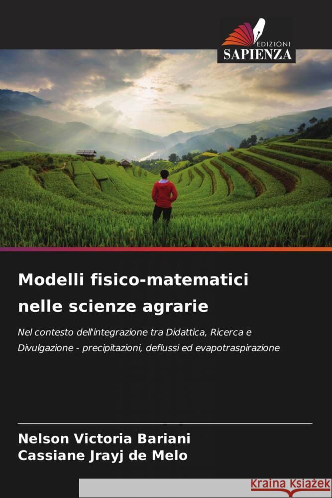 Modelli fisico-matematici nelle scienze agrarie Bariani, Nelson  Victoria, Melo, Cassiane Jrayj De 9786206552659 Edizioni Sapienza - książka