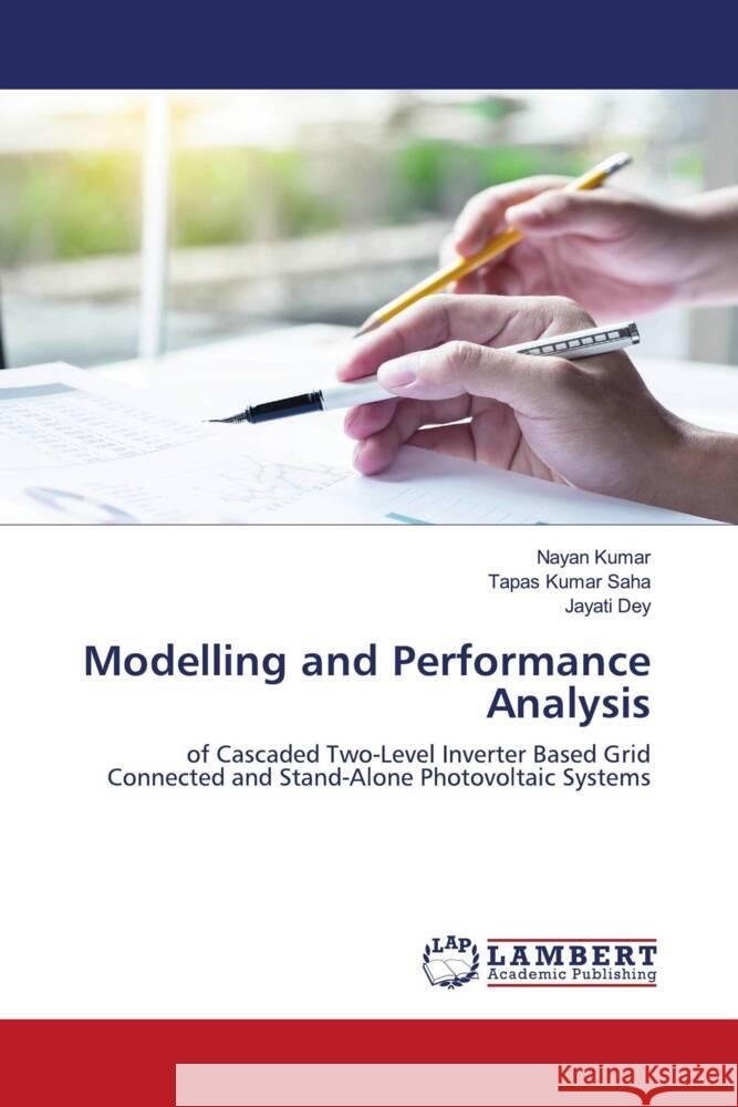 Modelling and Performance Analysis Kumar, Nayan, Kumar Saha, Tapas, Dey, Jayati 9786202515368 LAP Lambert Academic Publishing - książka