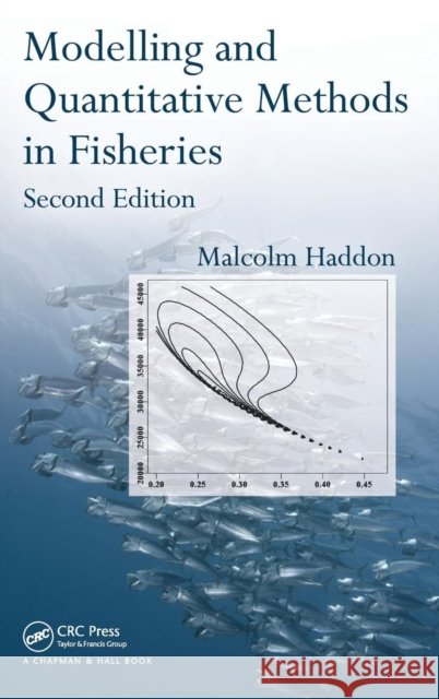 Modelling and Quantitative Methods in Fisheries Malcolm Haddon 9781584885610  - książka