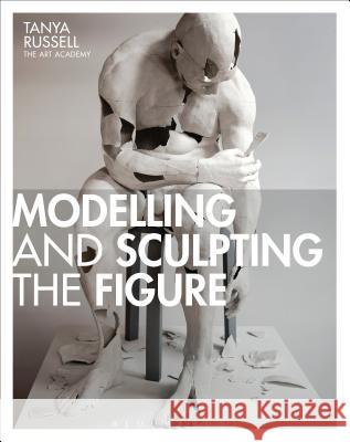 Modelling and Sculpting the Figure Tanya Russell 9781408146415  - książka