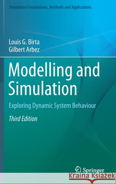 Modelling and Simulation: Exploring Dynamic System Behaviour Birta, Louis G. 9783030188689 Springer - książka