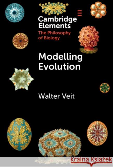 Modelling Evolution Walter (University of Reading and Ludwig-Maximilians-Universitat Munchen) Veit 9781009459990 Cambridge University Press - książka