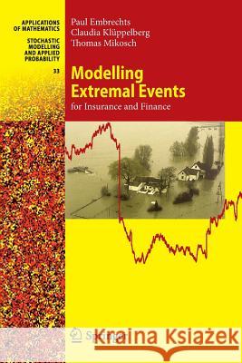 Modelling Extremal Events: For Insurance and Finance Embrechts, Paul 9783642082429 Springer - książka