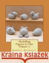 Modelling Figures in Clay. Simple Animals.: Practical clay modelling made easy. Rollins, Brian 9781482624755 Createspace