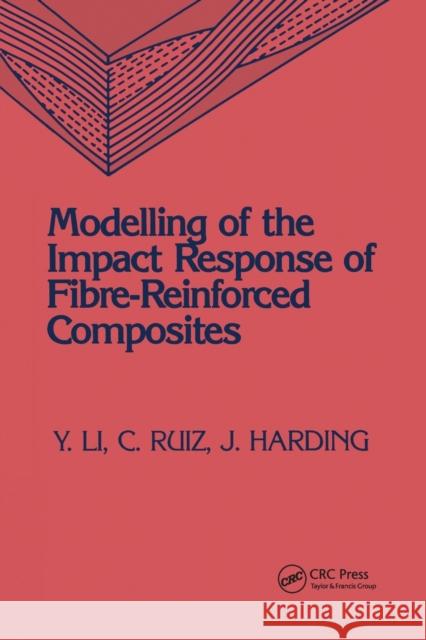 Modelling of the Impact Response of Fibre-Reinforced Composites Eng Sci Dept/U 9780367450694 CRC Press - książka