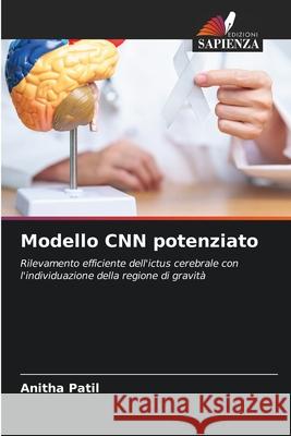 Modello CNN potenziato Patil, Anitha 9786208741532 Edizioni Sapienza - książka