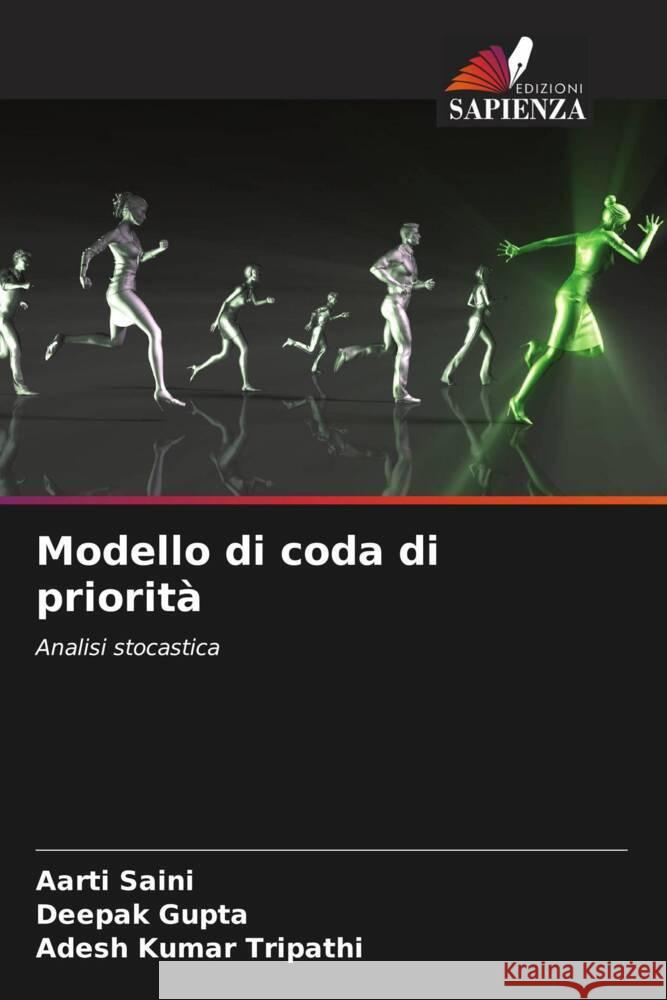 Modello di coda di priorità Saini, Aarti, Gupta, Deepak, Tripathi, Adesh Kumar 9786207023226 Edizioni Sapienza - książka