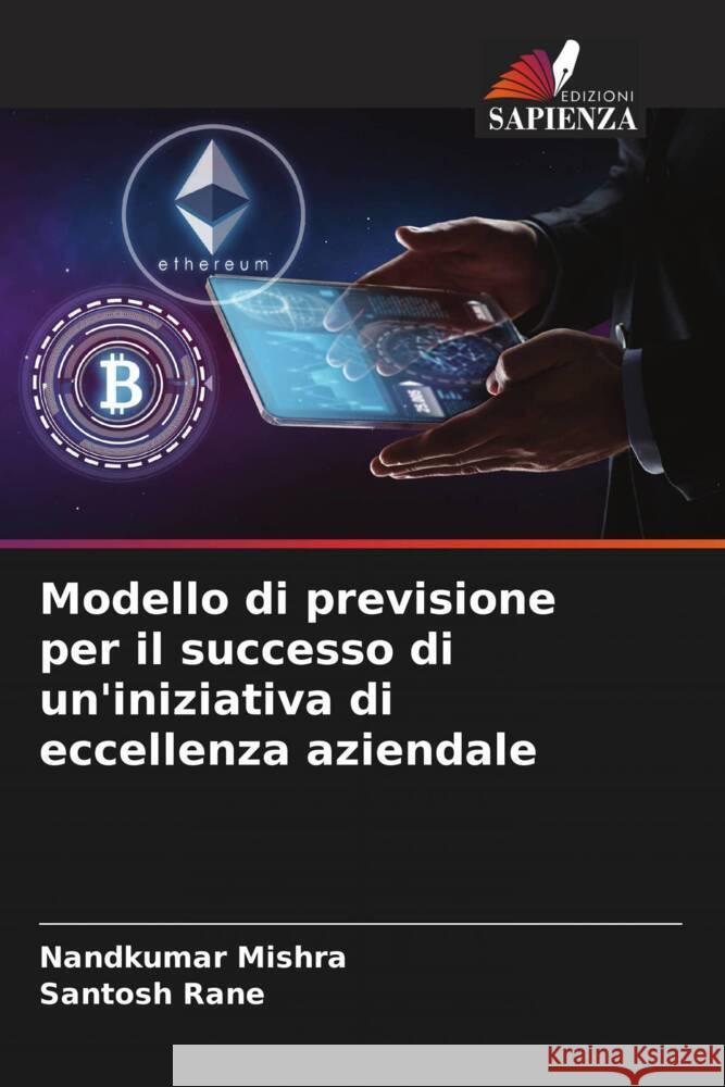 Modello di previsione per il successo di un'iniziativa di eccellenza aziendale Mishra, Nandkumar, Rane, Santosh 9786204903903 Edizioni Sapienza - książka