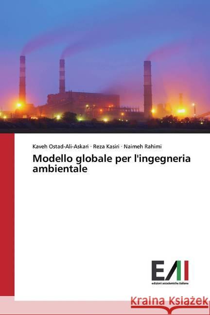 Modello globale per l'ingegneria ambientale Ostad-Ali-Askari, Kaveh; Kasiri, Reza; Rahimi, Naimeh 9786200561176 Edizioni Accademiche Italiane - książka