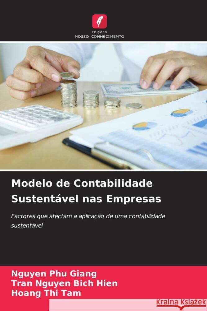 Modelo de Contabilidade Sustentável nas Empresas Phu Giang, Nguyen, Bich Hien, Tran Nguyen, Thi Tam, Hoang 9786204663593 Edições Nosso Conhecimento - książka