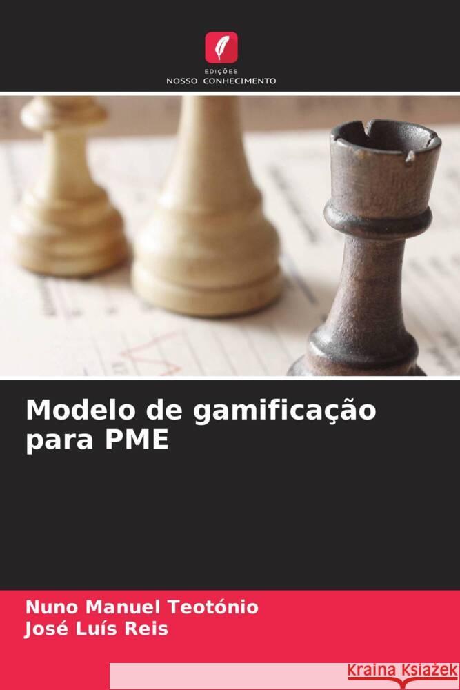 Modelo de gamifica??o para PME Nuno Manuel Teot?nio Jos? Lu?s Reis 9786208067854 Edicoes Nosso Conhecimento - książka