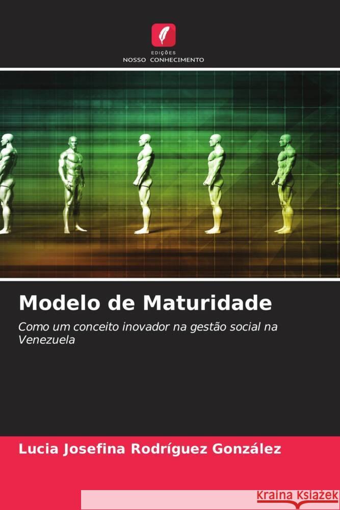 Modelo de Maturidade Rodríguez González, Lucia Josefina 9786204802534 Edições Nosso Conhecimento - książka