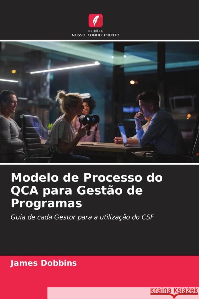 Modelo de Processo do QCA para Gestão de Programas Dobbins, James 9786204921815 Edições Nosso Conhecimento - książka