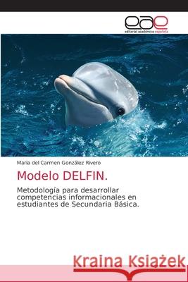 Modelo DELFIN. Gonz 9786203872361 Editorial Academica Espanola - książka