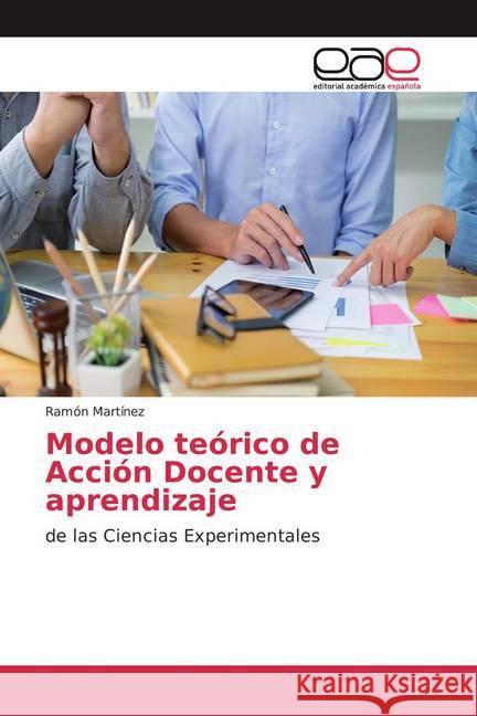 Modelo teórico de Acción Docente y aprendizaje : de las Ciencias Experimentales Martínez, Ramón 9786200028907 Editorial Académica Española - książka