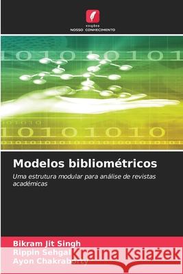 Modelos bibliométricos Singh, Bikram Jit, Sehgal, Rippin, Chakraborty, Ayon 9786209016554 Edições Nosso Conhecimento - książka