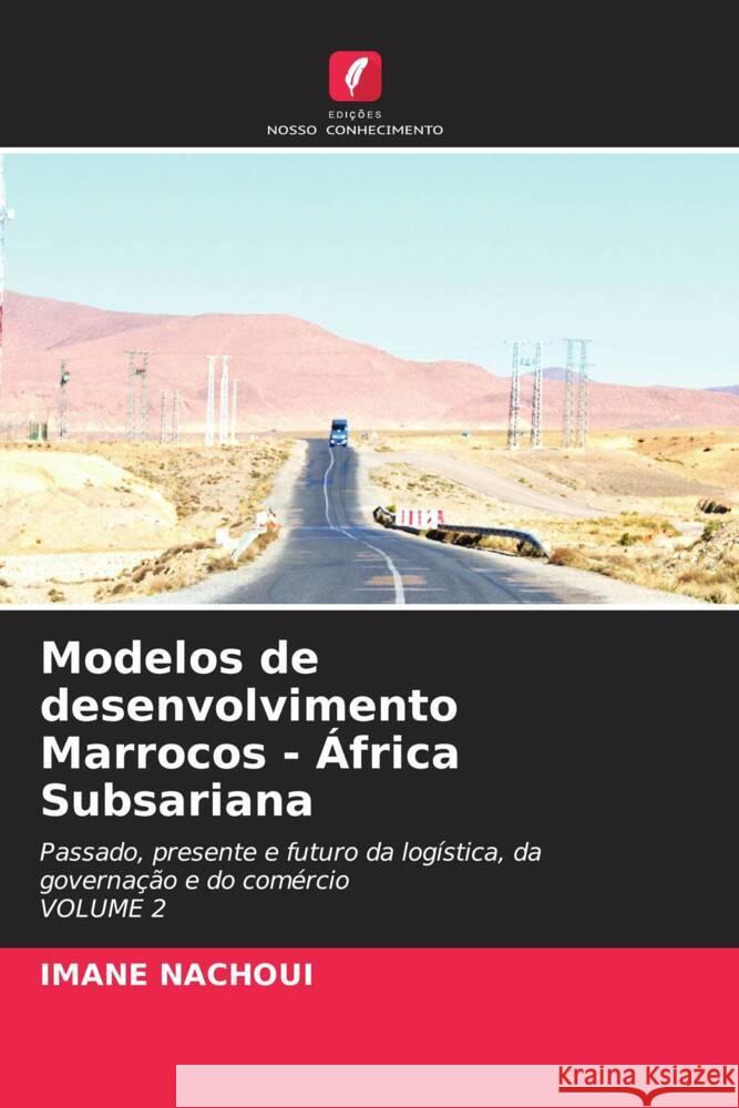 Modelos de desenvolvimento Marrocos - ?frica Subsariana Imane Nachoui 9786206523062 Edicoes Nosso Conhecimento - książka