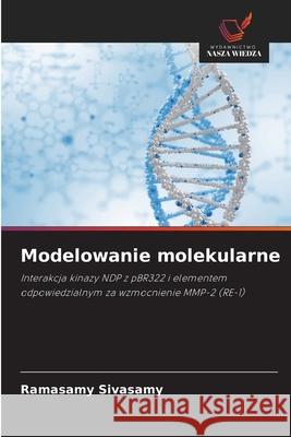 Modelowanie molekularne Sivasamy, Ramasamy 9786209594038 Wydawnictwo Nasza Wiedza - książka