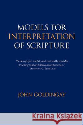 Models for Interpretation of Scripture John Goldingay 9781894667401 Clements Publishing - książka