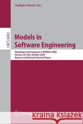 Models in Software Engineering: Workshops and Symposia at Models 2009, Denver, Co, Usa, October 4-9, 2009. Reports and Revised Selected Papers Ghosh, Sudipto 9783642122606 Not Avail - książka