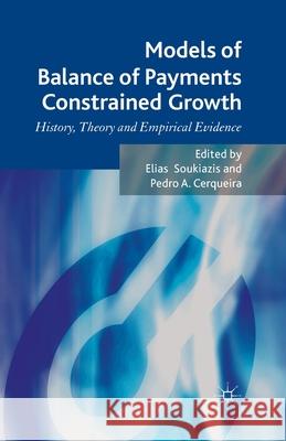 Models of Balance of Payments Constrained Growth: History, Theory and Empirical Evidence Soukiazis, E. 9781349438402 Palgrave Macmillan - książka