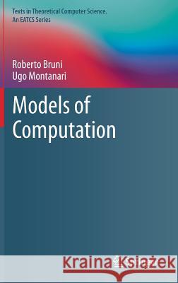 Models of Computation Roberto Bruni Ugo Montanari 9783319428987 Springer - książka