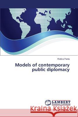 Models of contemporary public diplomacy Panta Rodica 9783659684807 LAP Lambert Academic Publishing - książka