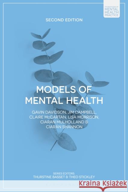 Models of Mental Health Ciaran (Northern Health and Social Care Trust) Shannon 9781350477636 Bloomsbury Academic - książka
