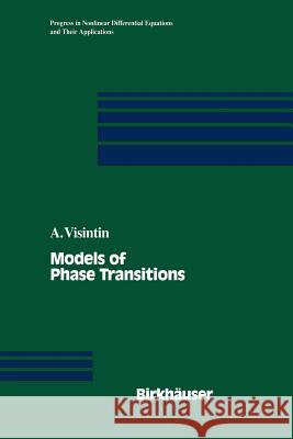 Models of Phase Transitions Augusto Visintin 9781461286417 Springer - książka