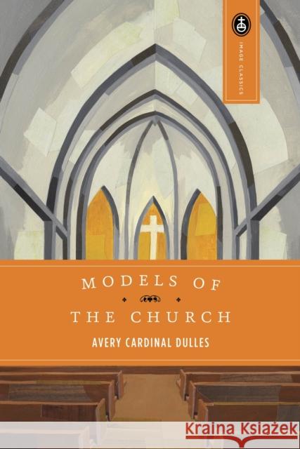 Models of the Church Avery Dulles 9780385133685 Image - książka