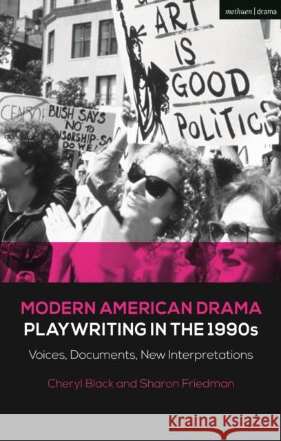 Modern American Drama: Playwriting in the 1990s: Voices, Documents, New Interpretations Friedman, Sharon 9781350215467 Bloomsbury Publishing PLC - książka