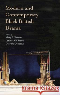 Modern and Contemporary Black British Drama Mary Brewer Lynette Goddard Deirdre Osborne 9780230303195 Palgrave MacMillan - książka